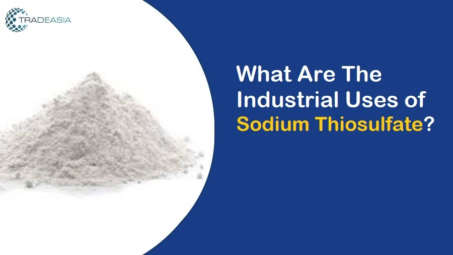 Industrial Uses of Sodium Thiosulfate