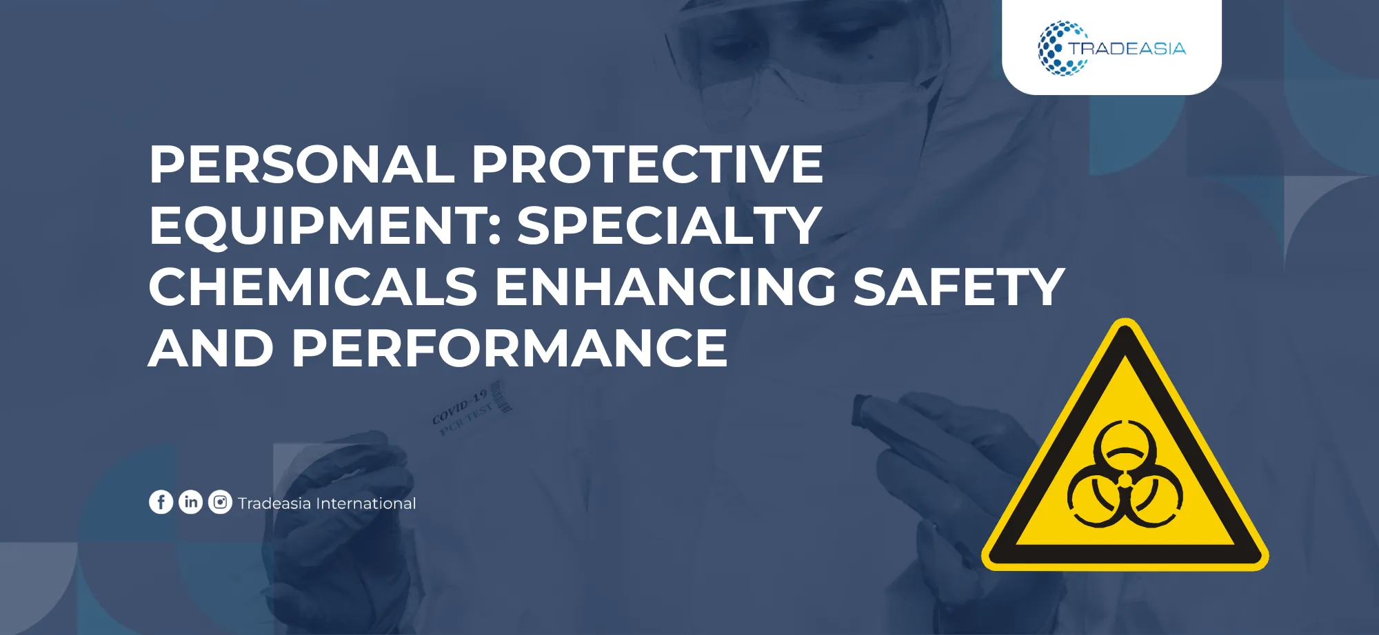 PPE : Specialty Chemicals Enhancing Safety and Performance