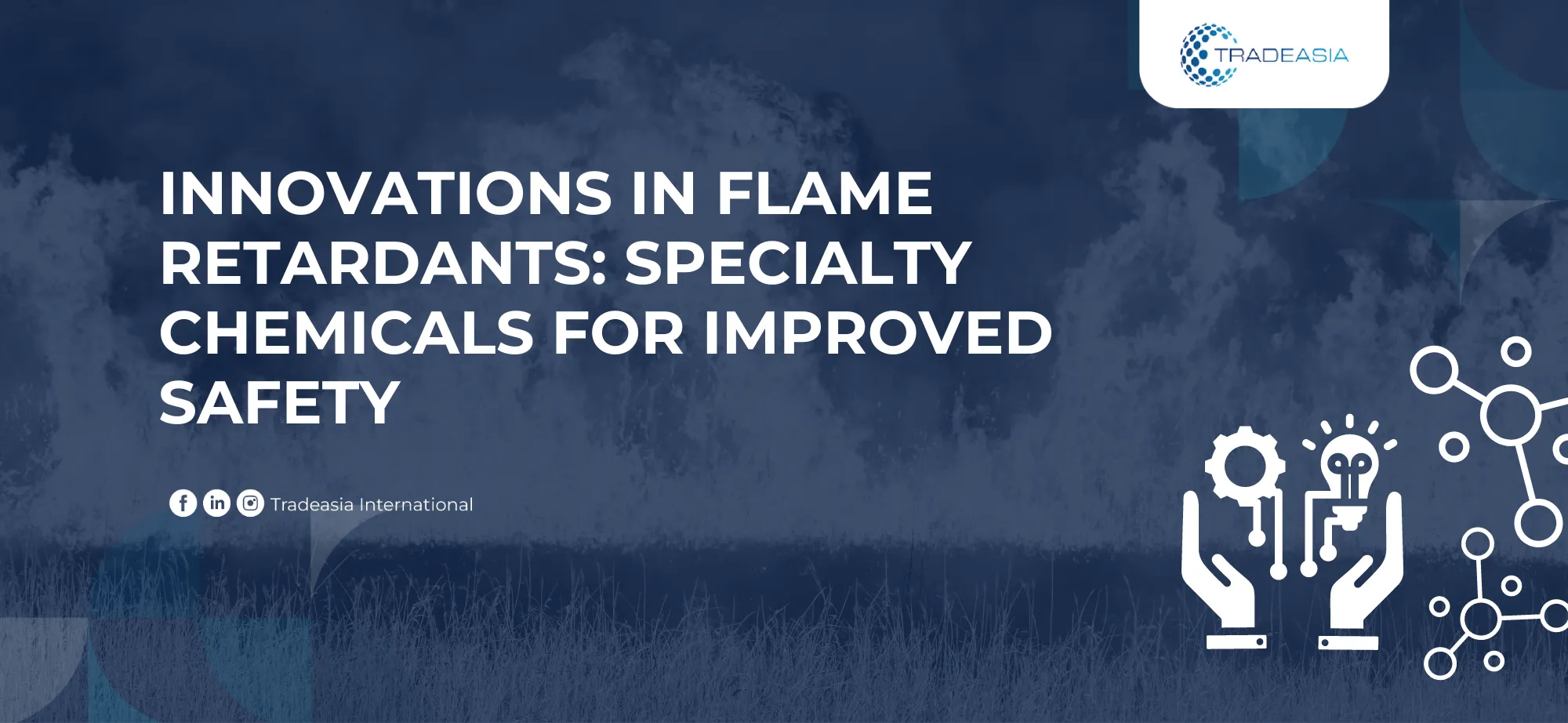 Innovations in Flame Retardants: Specialty Chemicals for Improved Safety