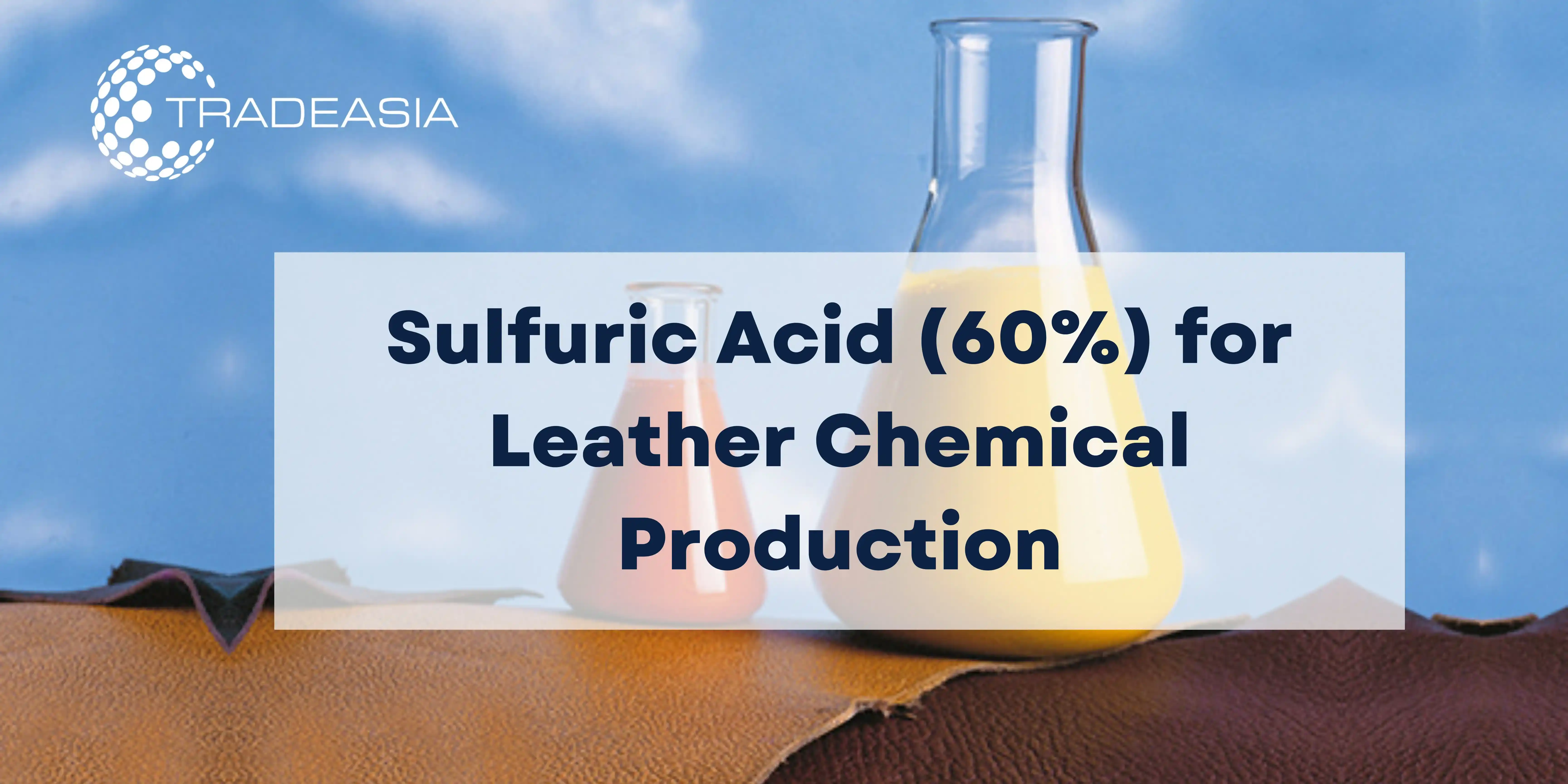 Sulfuric Acid (60%) for Leather Chemical Production