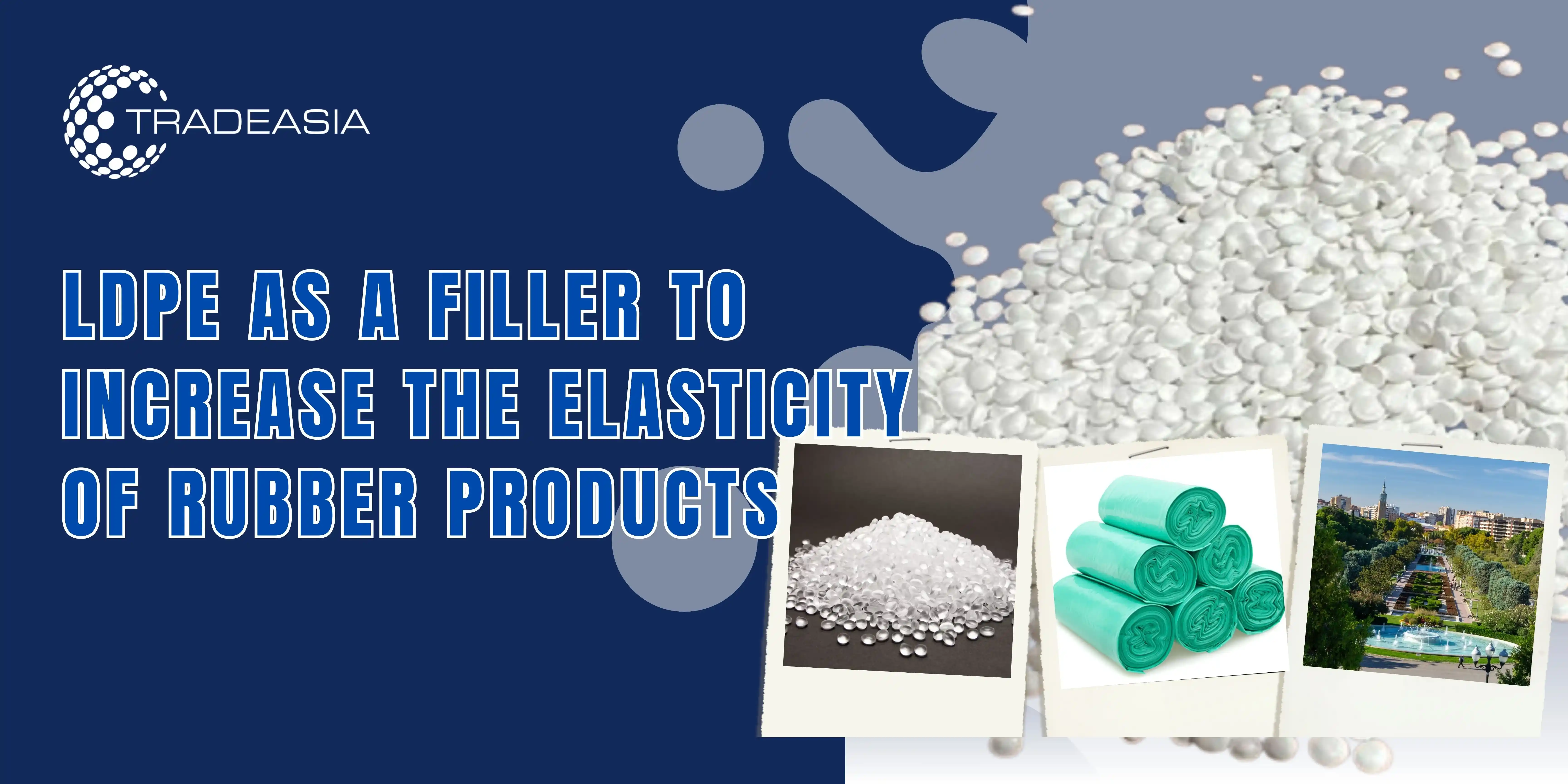 LDPE as a Filler to Increase the Elasticity of Rubber Products