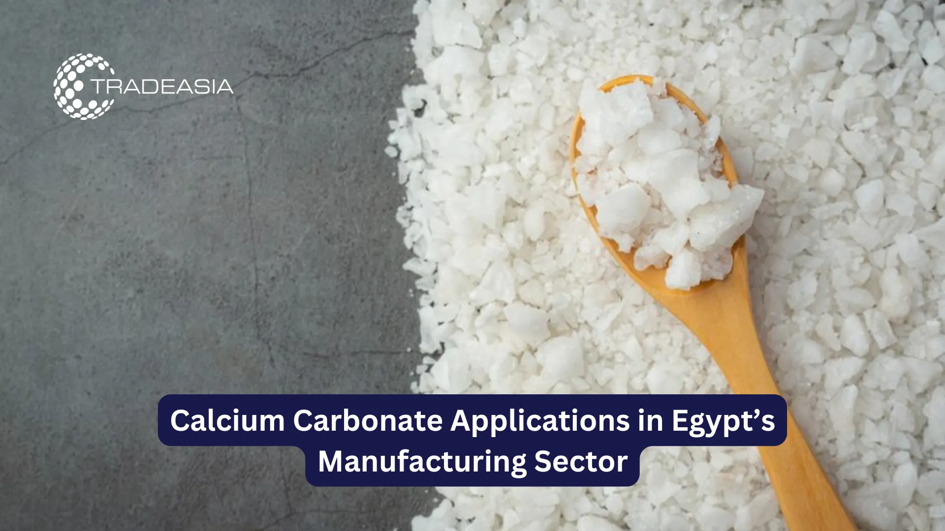 Calcium Carbonate Applications in Egypt’s Manufacturing Sector