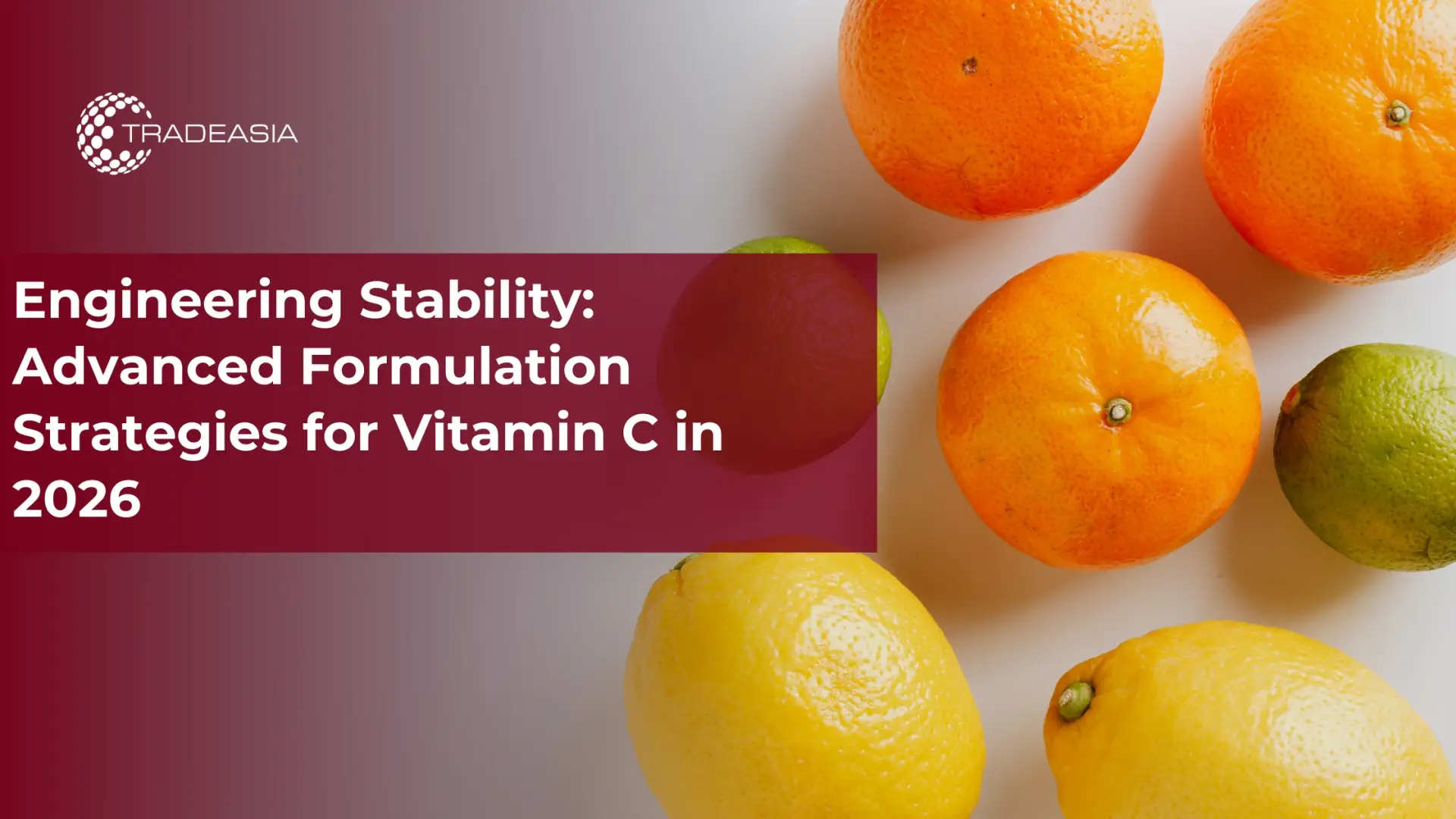 Engineering Stability: Advanced Formulation Strategies for Vitamin C in 2026