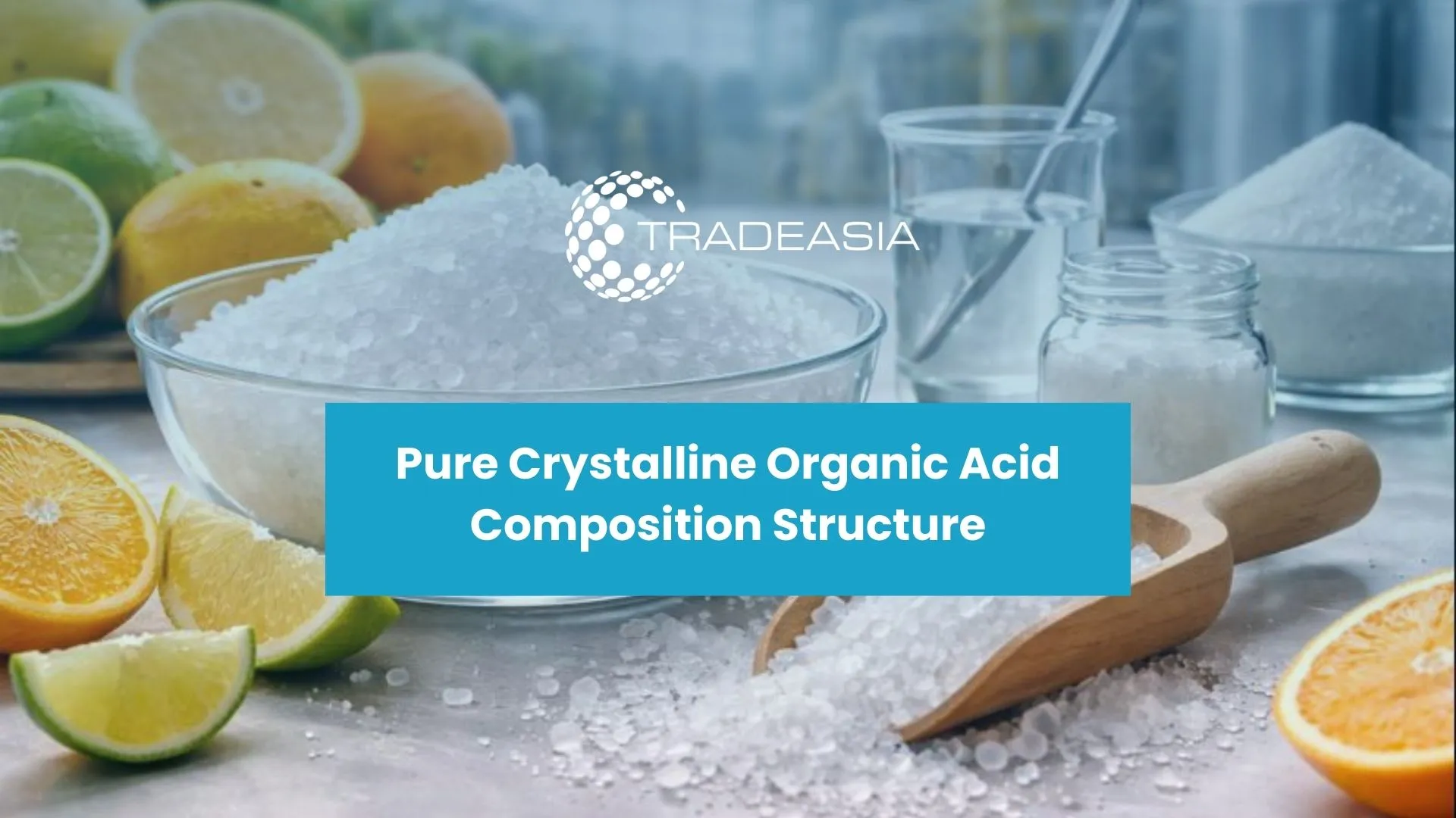 Citric Acid Monohydrate: Asia's Essential Food Additive