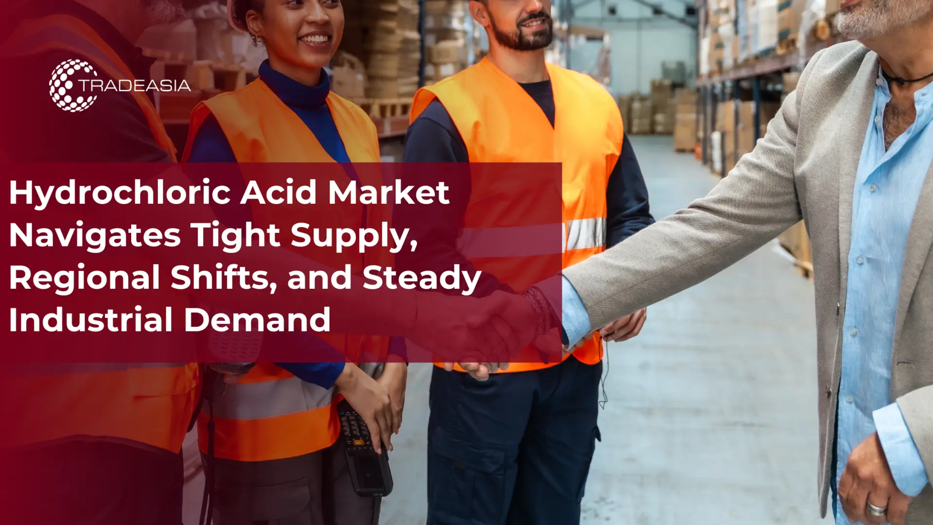 Hydrochloric Acid Market Navigates Tight Supply, Regional Shifts, and Steady Industrial Demand
