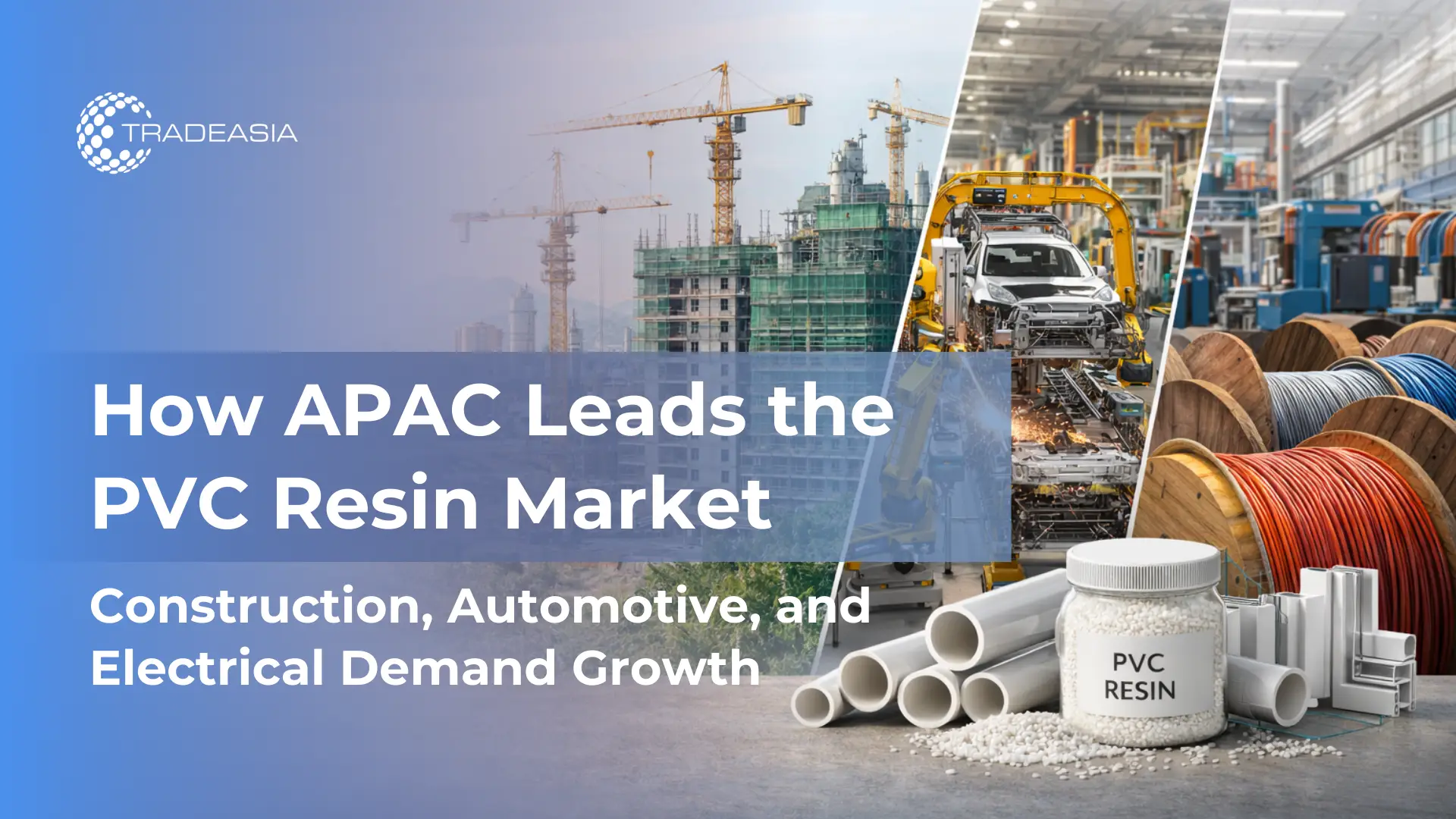 Article Banner | Asia-Pacific PVC resin market growth driven by construction automotive and electrical demand