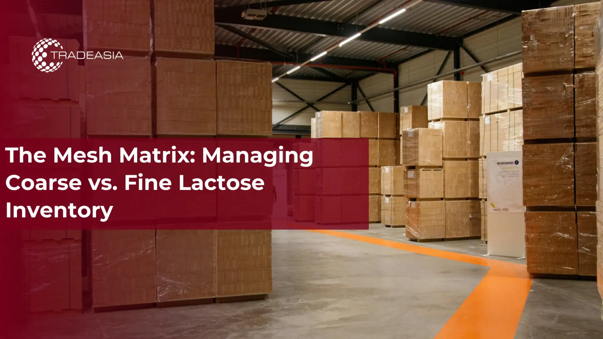 The Mesh Matrix: Managing Coarse vs. Fine Lactose Inventory