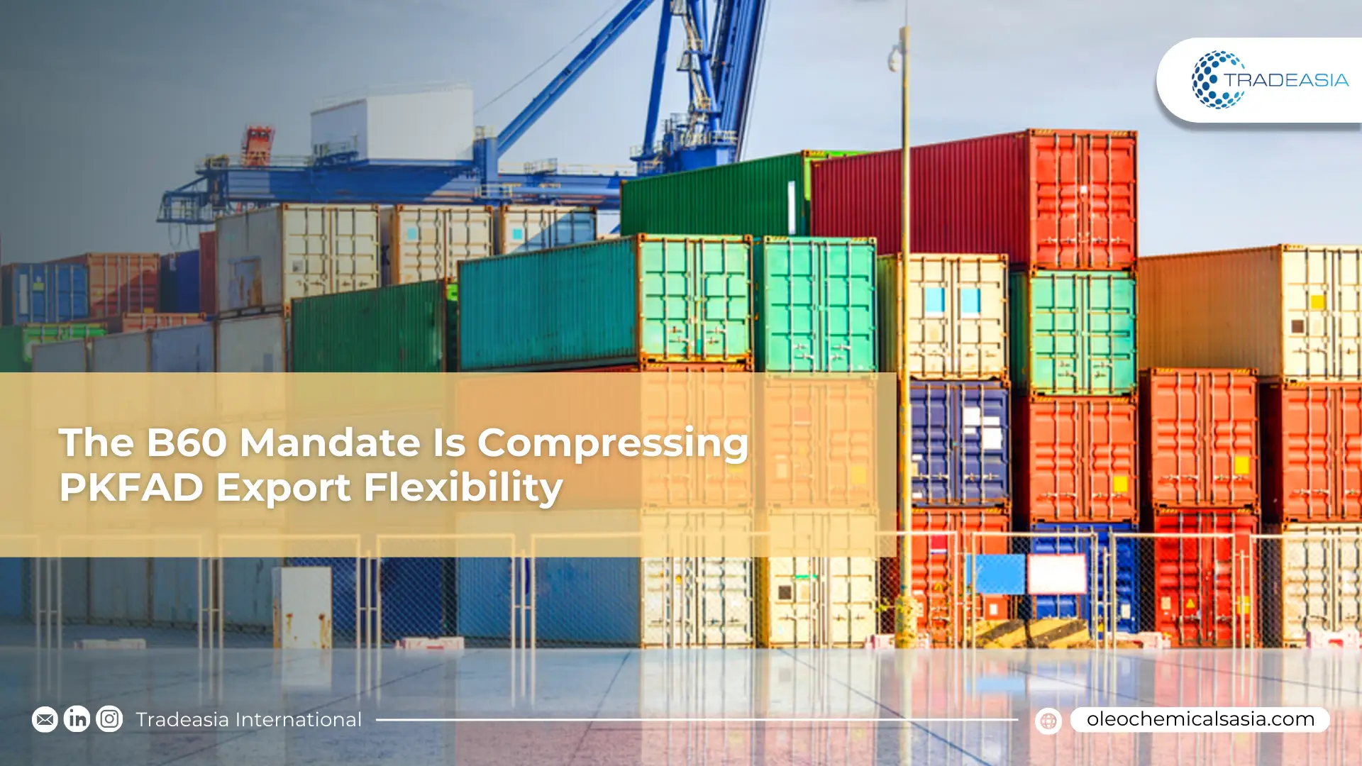 The B60 Mandate Is Compressing PKFAD Export Flexibility