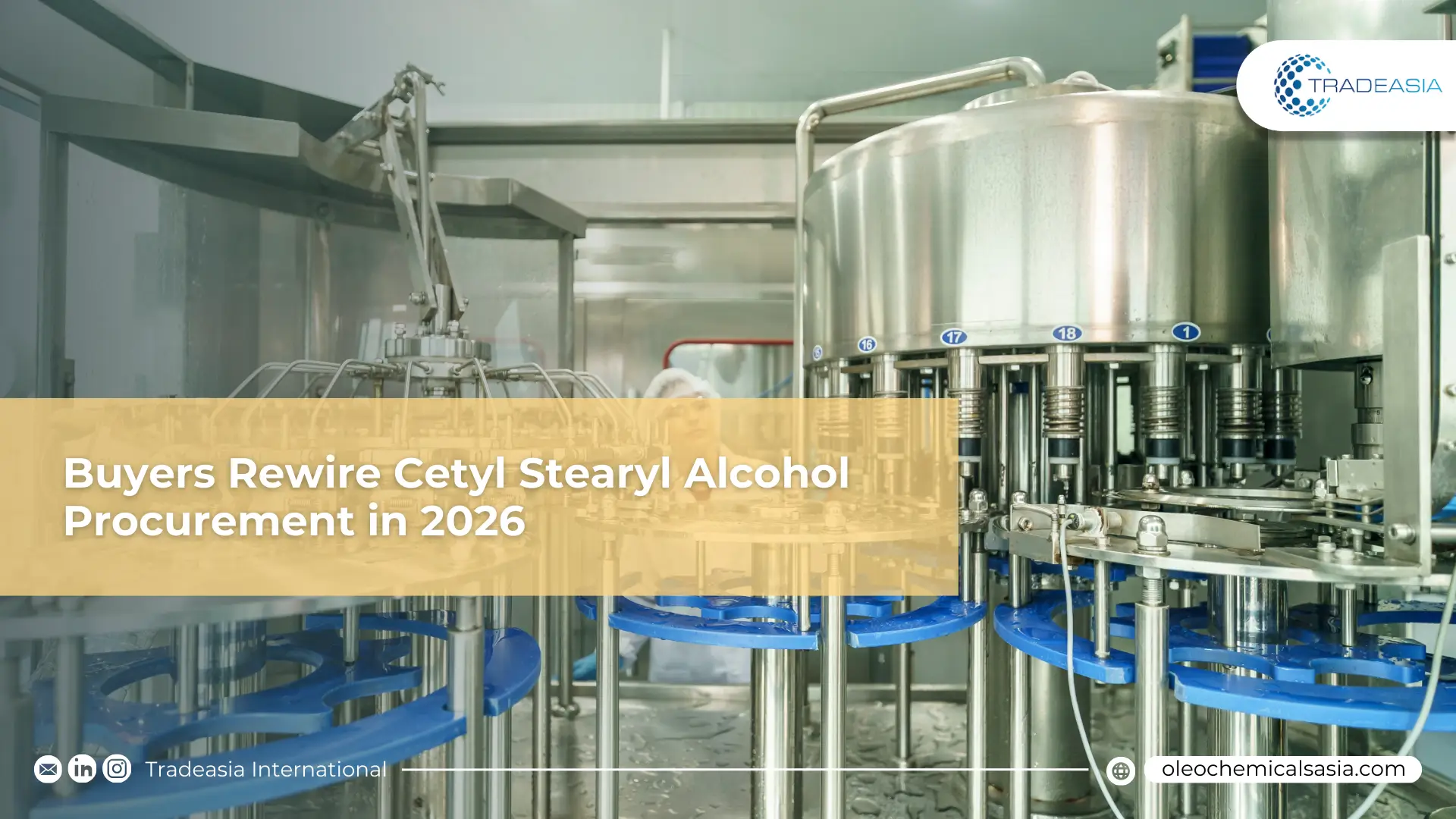 Buyers Rewire Cetyl Stearyl Alcohol Procurement in 2026