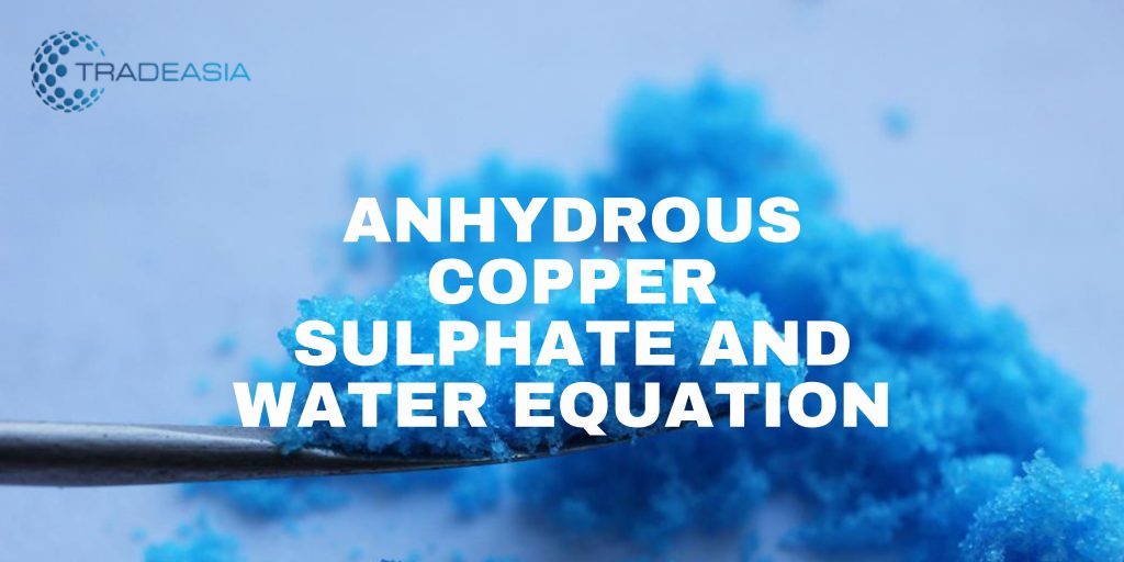 Anhydrous Copper Sulphate and Water Equation