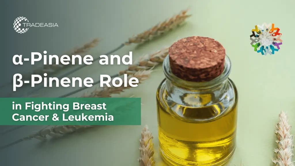 a-Pinene and b-Pinene Role in Fighting Breast Cancer and Leukemia