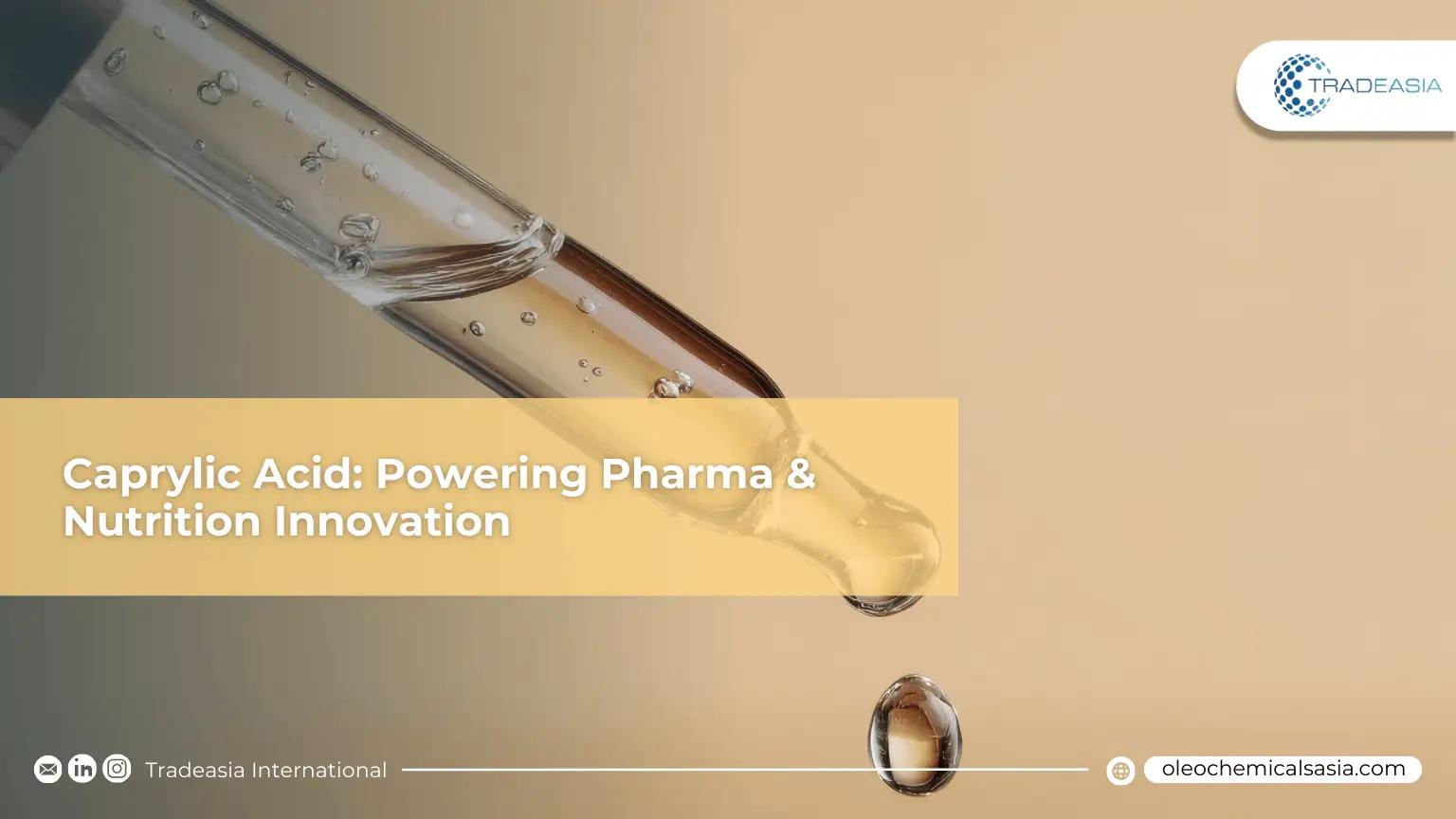 The Purity Premium: Caprylic Acid as a Catalyst for Pharma and Nutrition Innovation (2020-2040)