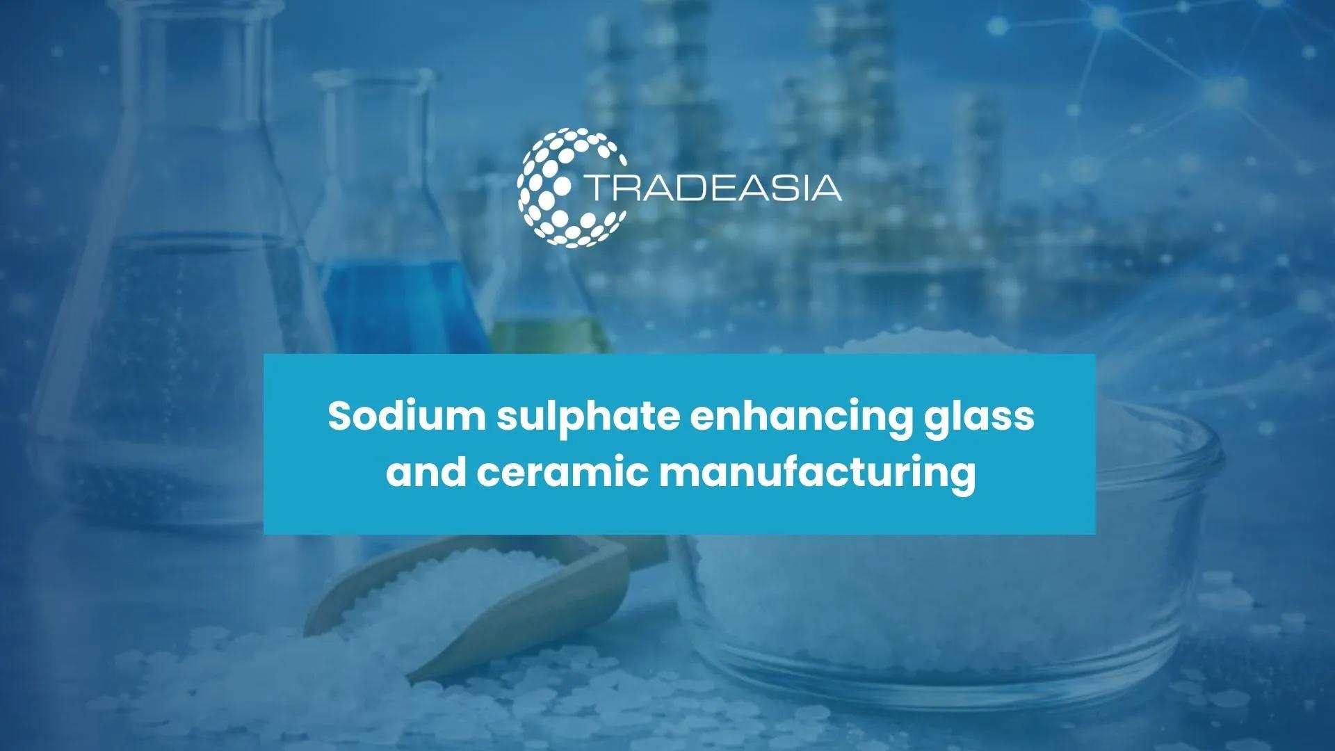 Sodium Sulphate: Key Applications & Sourcing in Asia