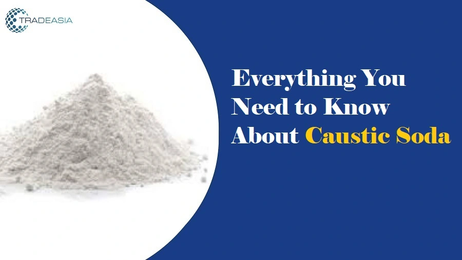 Everything You Need to Know About Caustic Soda