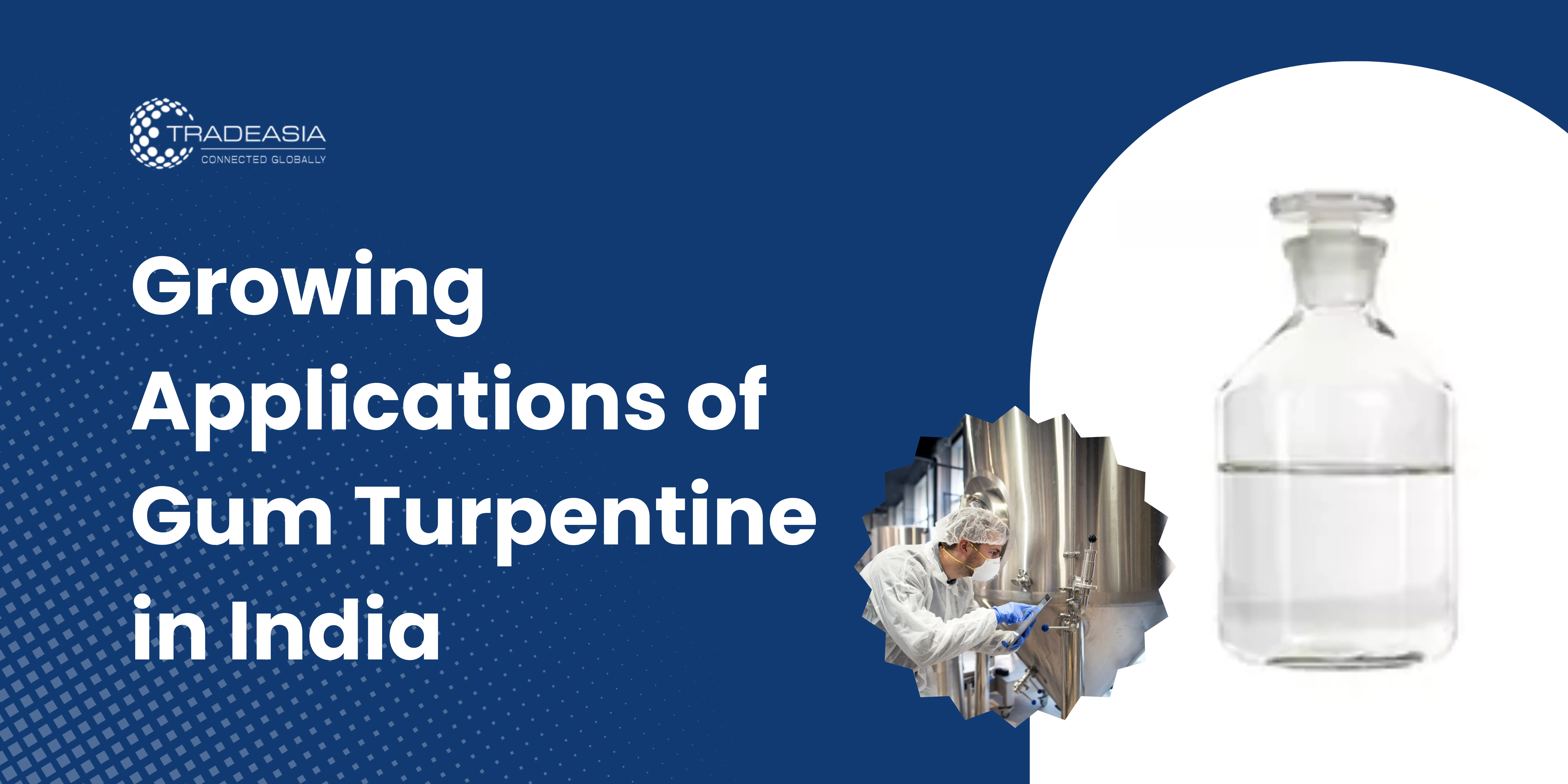 Growing Applications of Gum Turpentine in India