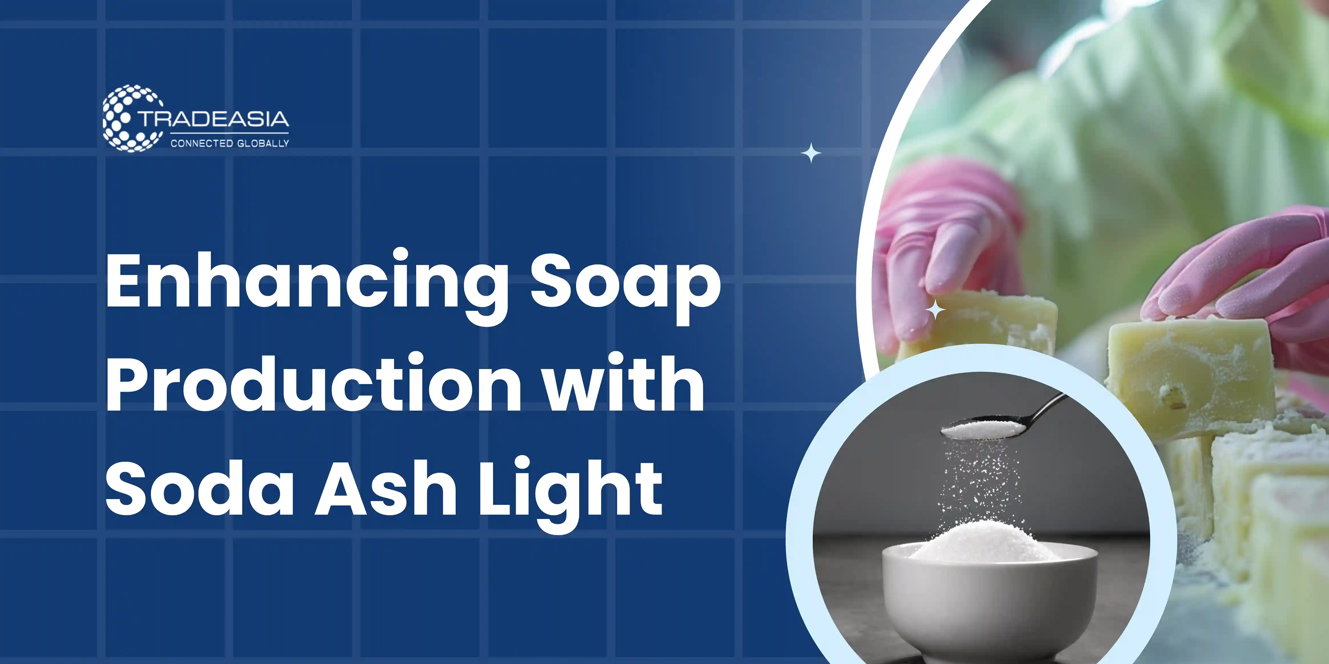 Soap Production with Soda Ash Light