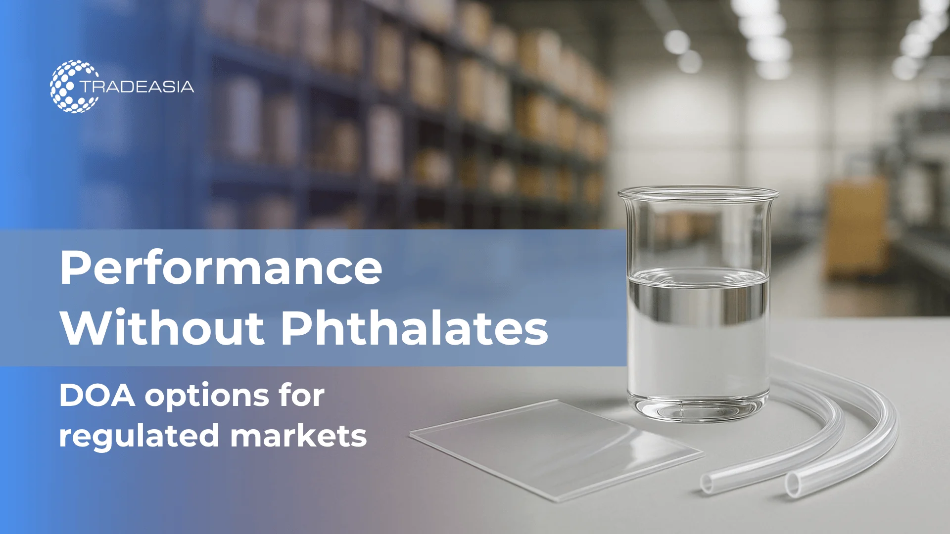 Banner Articles: Factory lab shelves and conveyor line behind DOA beaker with PVC swatches