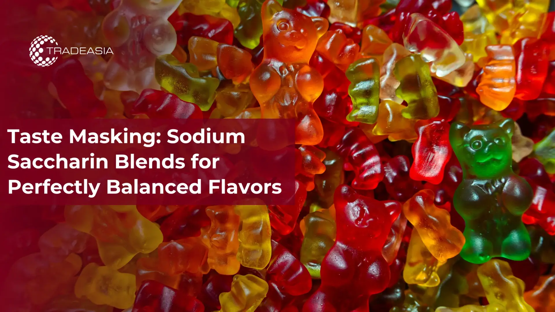 Taste Masking: Sodium Saccharin Blends for Perfectly Balanced Flavors
