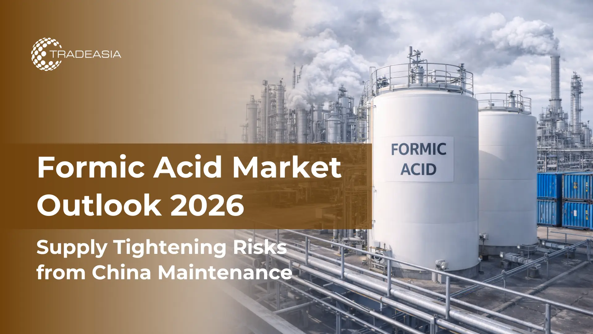 Formic Acid Market Outlook 2026: Liaocheng Facility Maintenance Raises Supply Tightening Risks