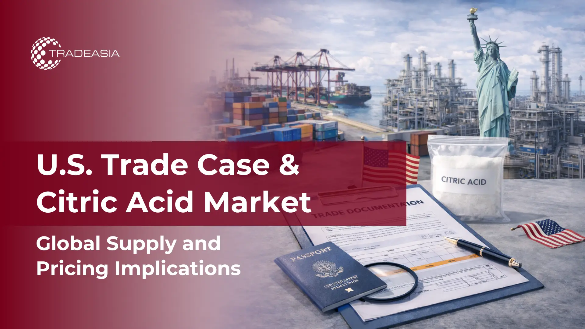 U.S. Trade Case on Citric Acid Imports: Impact for Global Supply and Pricing