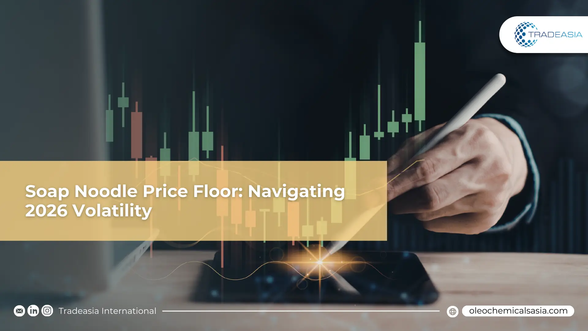 Navigating Soap Noodle Volatility in a High-Risk 2026