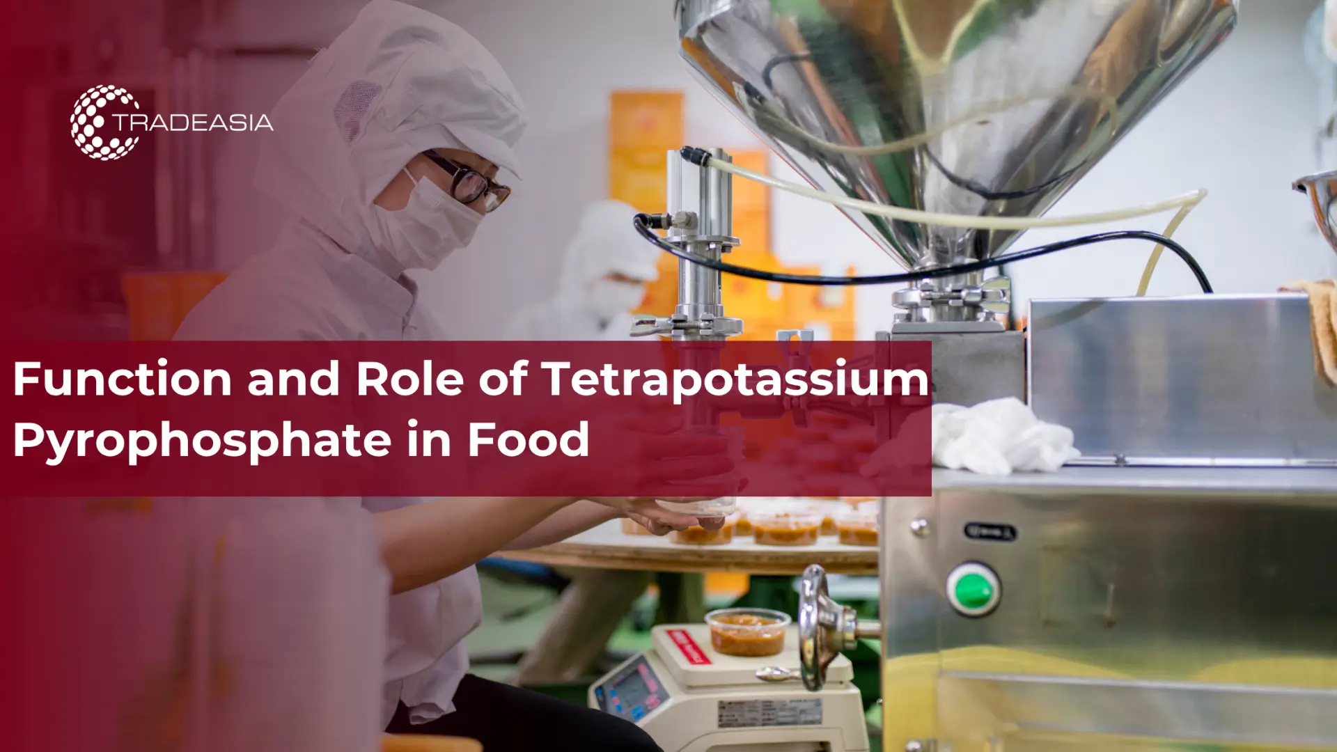 Function and Role of Tetrapotassium Pyrophosphate in Food