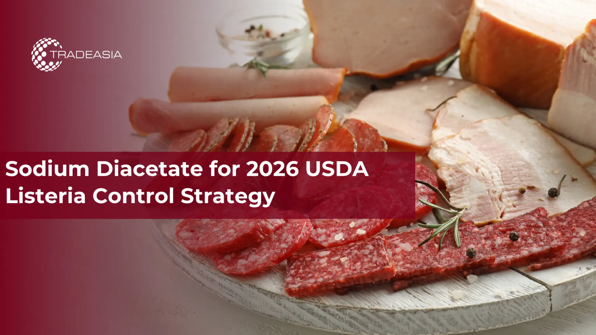 Sodium Diacetate for 2026 USDA Listeria Control Strategy