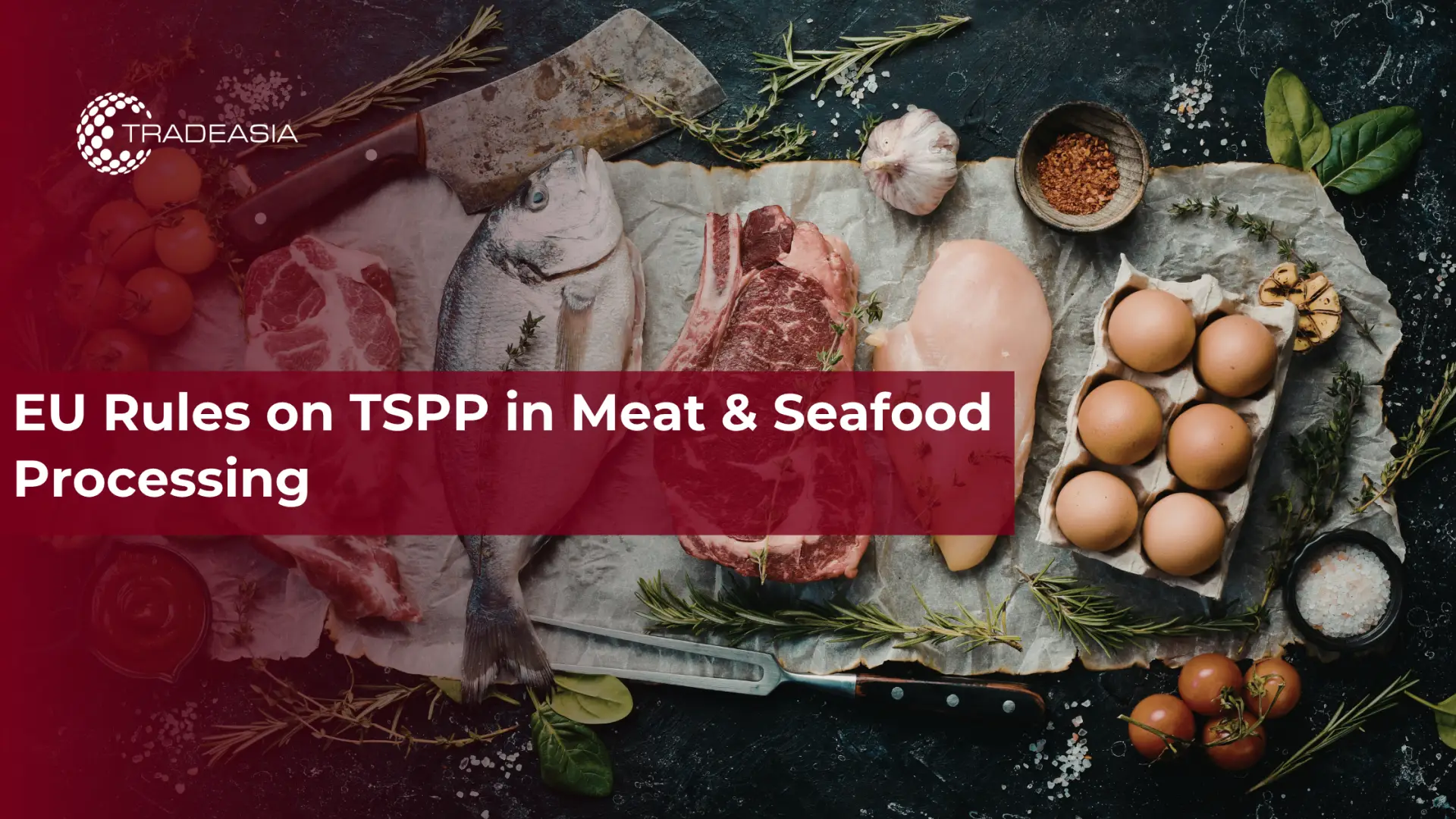 EU Rules on TSPP in Meat & Seafood Processing