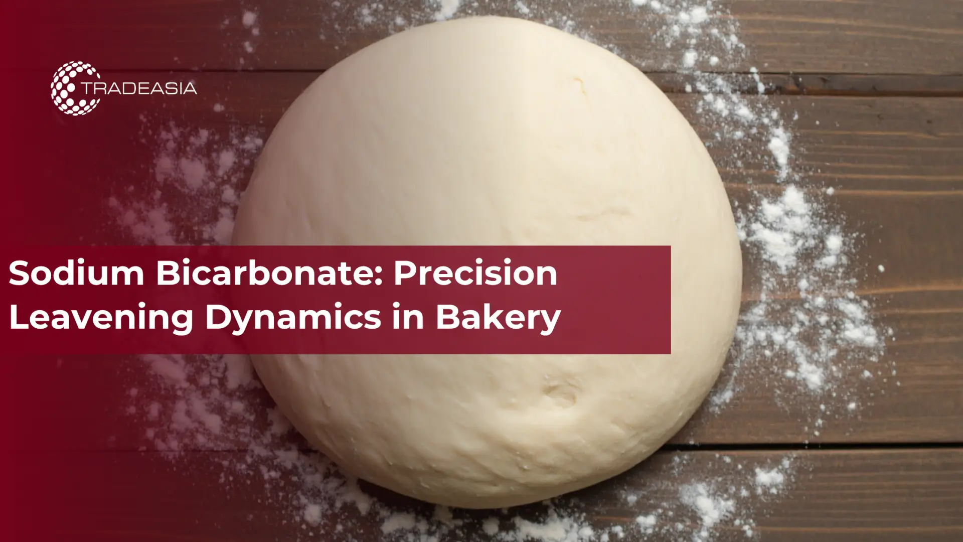Sodium Bicarbonate: Precision Leavening Dynamics in Bakery