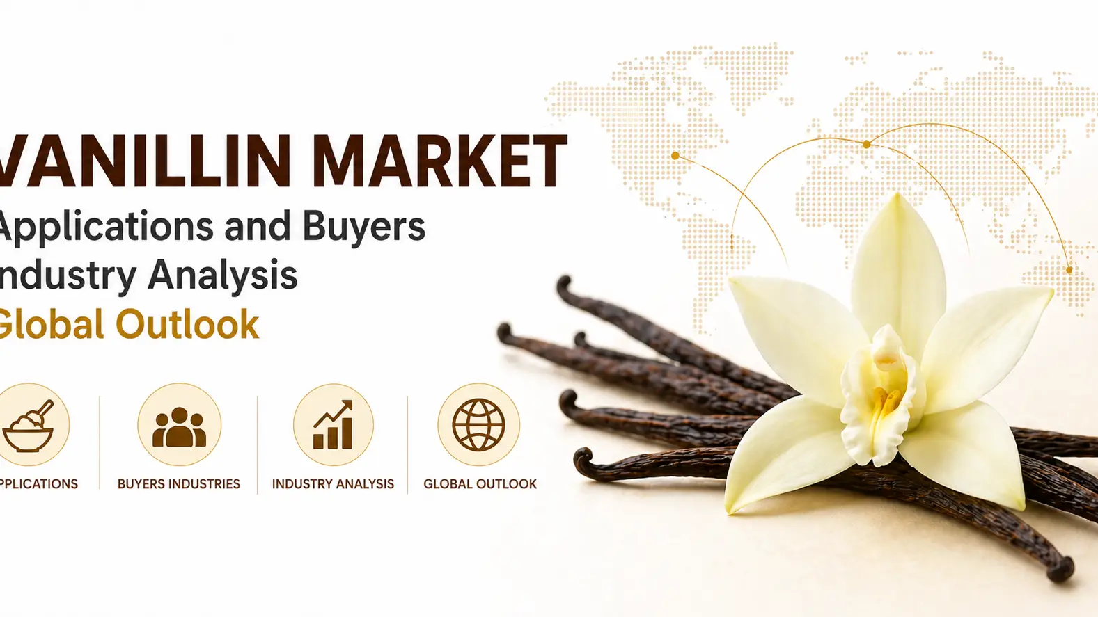 Vanillin Market Applications and Buyers Industry Analysis Global Outlook
