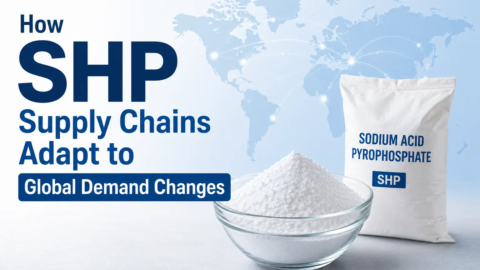 How SHP Supply Chains Adapt to Global Demand Changes